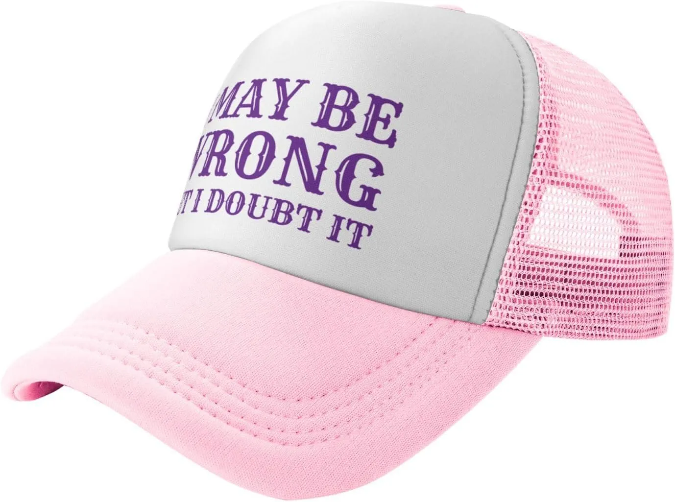 I May Be Wrong But I Doubt It Mesh Hat Men Women Baseball Cap Trucker Hat
