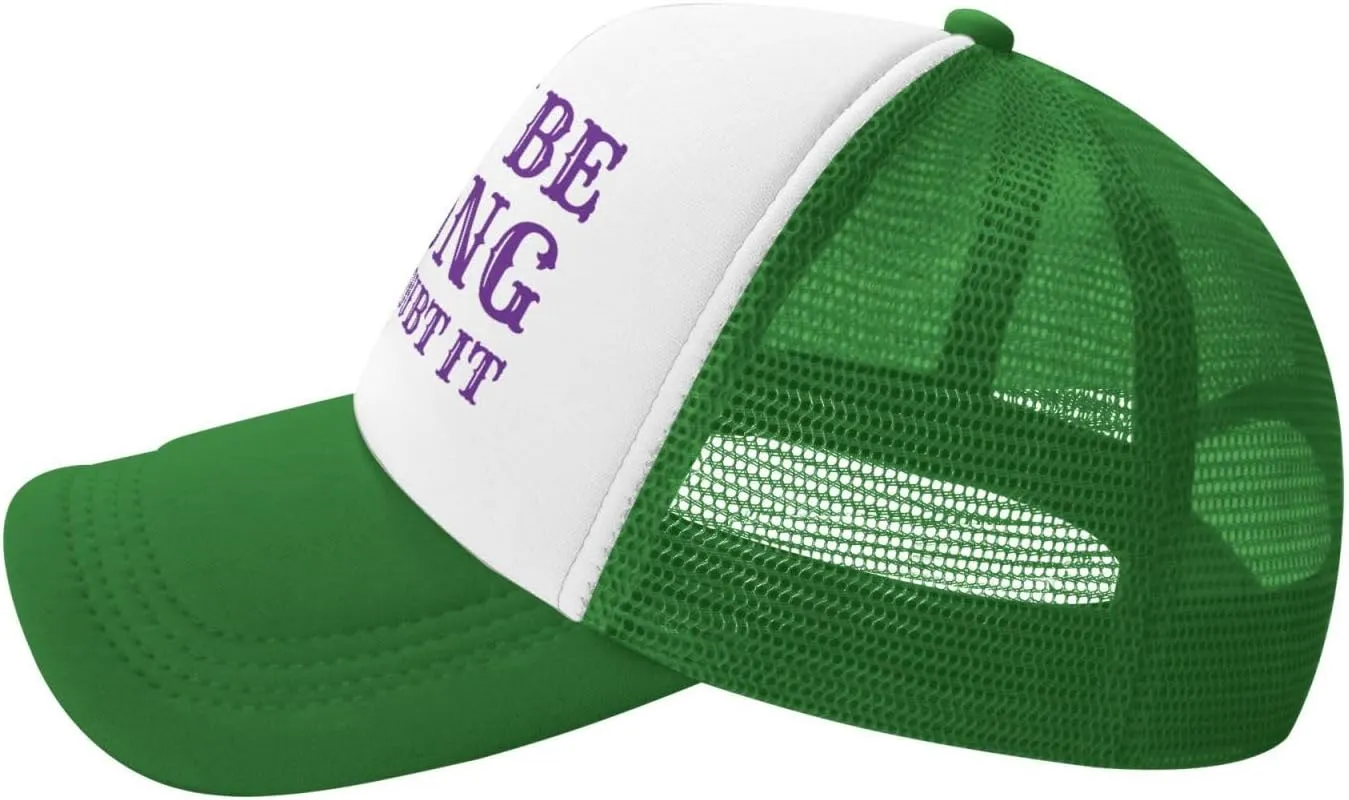 I May Be Wrong But I Doubt It Mesh Hat Men Women Baseball Cap Trucker Hat