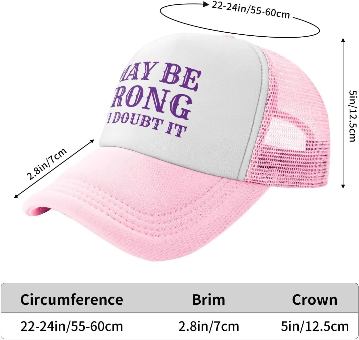 I May Be Wrong But I Doubt It Mesh Hat Men Women Baseball Cap Trucker Hat