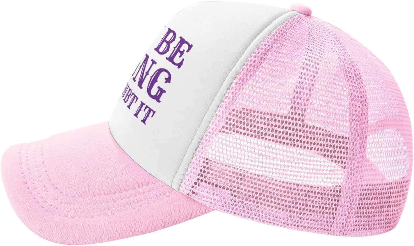 I May Be Wrong But I Doubt It Mesh Hat Men Women Baseball Cap Trucker Hat