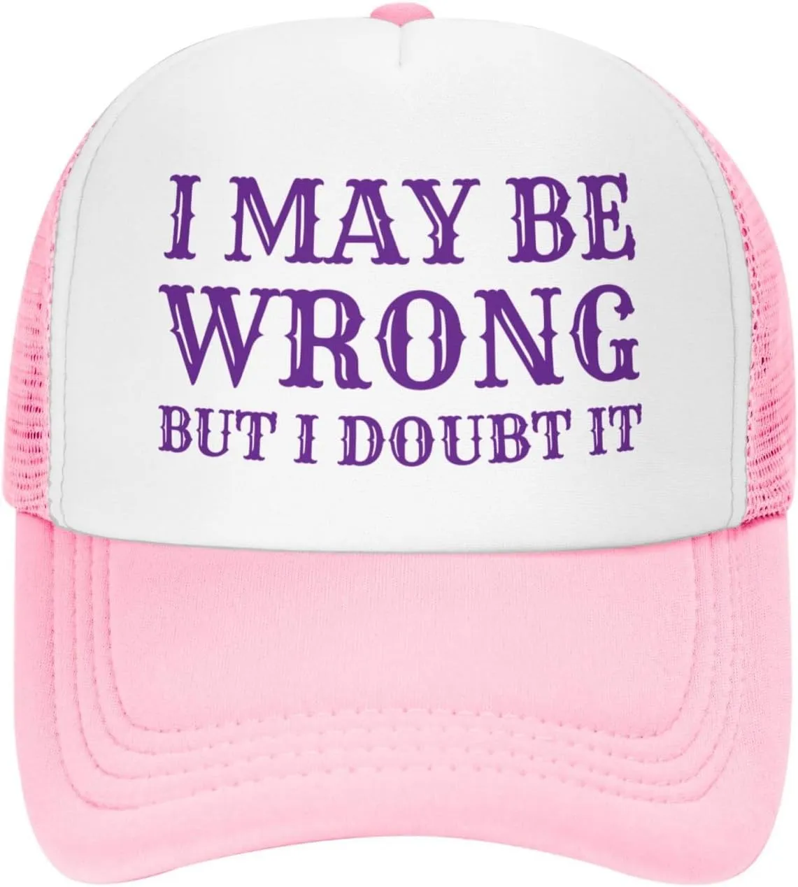 I May Be Wrong But I Doubt It Mesh Hat Men Women Baseball Cap Trucker Hat